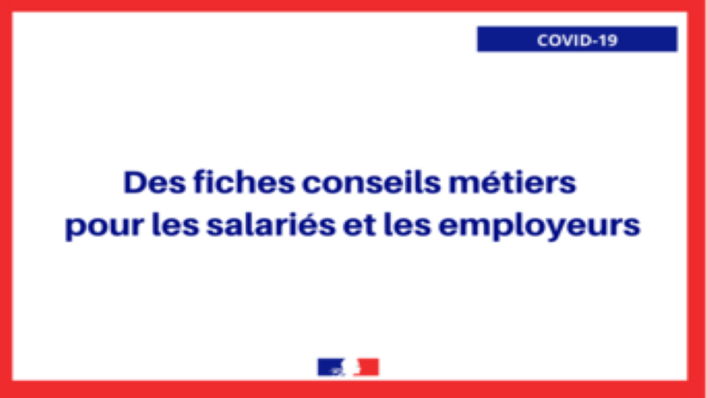  12 nouvelles fiches conseils métiers pour les salariés et les employeurs