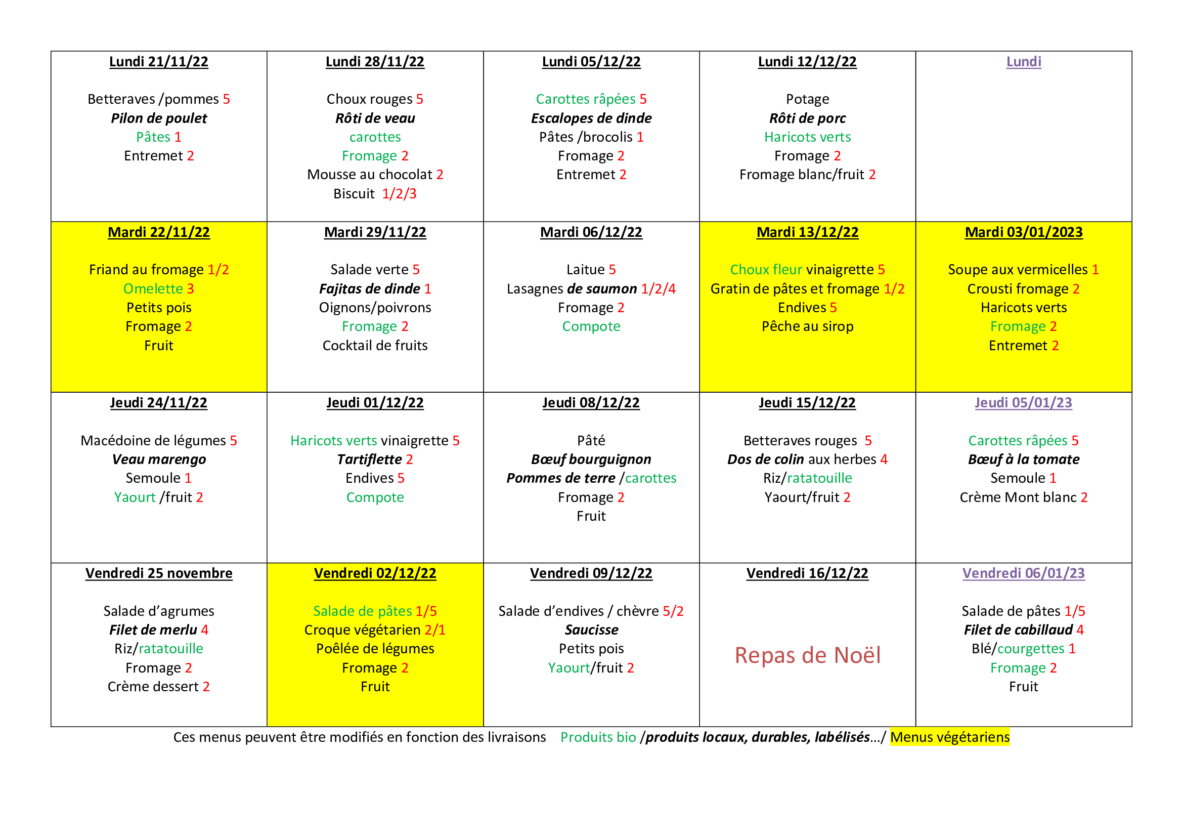 Menus du Lundi 3 octobre au 18 novembre 2022 Menus du Lundi 3 octobre au 18 novembre 2022