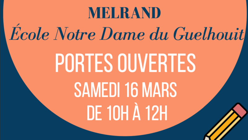 PORTES OUVERTES ÉCOLE MELRAND