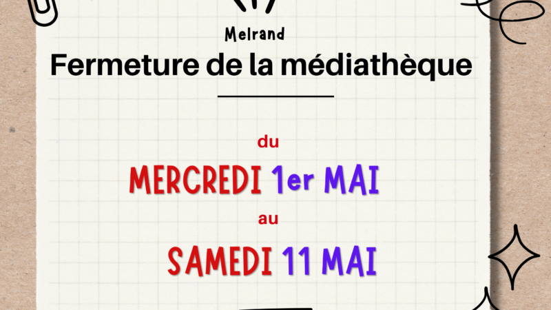 Fermeture médiathèque Mai 2024