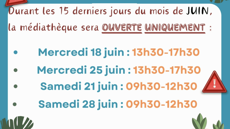 OUVERTURE MÉDIATHÈQUE JUIN 2025